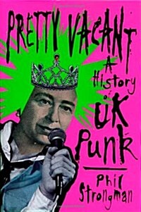 [중고] Pretty Vacant: A History of UK Punk (Paperback)