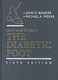 Levin and ONeals the Diabetic Foot (Hardcover, 6th)