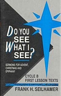 Do You See What I See? (Paperback)