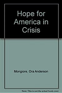 Hope for America in Crisis (Hardcover, 2nd, Subsequent)