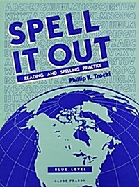 Globe Spell It Out Blue Level Txt Consum 1991c (Paperback)