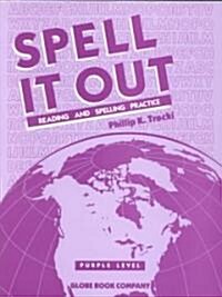 Globe Spell It Out Purple Level Txt Consum 1991c (Paperback)