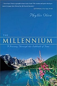 The Millennium: A Journey Through the Sabbath of Time (Paperback)