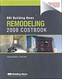 BNI Building News Remodeling Costbook (Paperback, 18, 2008)