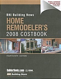 BNI Building News Home Remodelers 2008 Costbook (Paperback, 14th)