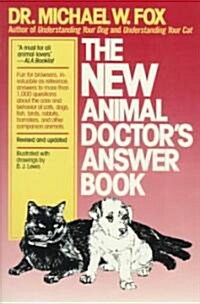 The New Animal Doctors Answer Book (Paperback, Revised, Updated, Subsequent)