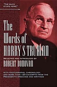 The Words of Harry S. Truman (Paperback)