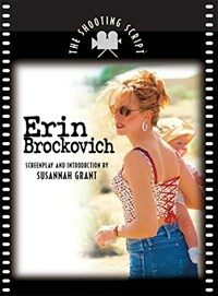 Erin Brockovich : the shooting script 1st ed