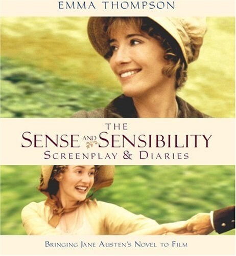 The Sense and Sensibility Screenplay & Diaries (Paperback, Revised)