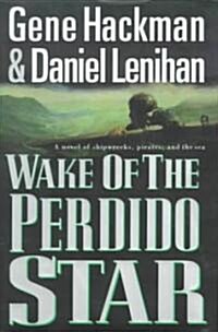 Wake of the Perdido Star (Hardcover)