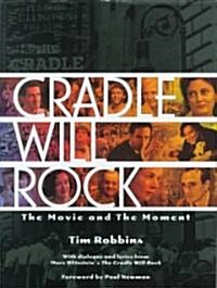 Cradle Will Rock: Making the Next Decades the Best Years of Your Life -- Through the 40s, 50s, and Beyond (Hardcover)