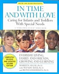 In Time and with Love: Caring for the Special Needs Infant and Toddler (Paperback, 2)