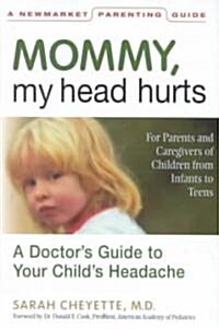 Mommy, My Head Hurts (Hardcover)