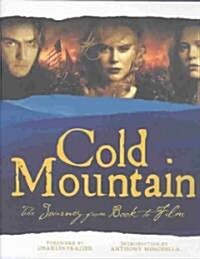 Cold Mountain: The Journey from Book to Film (Hardcover)