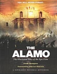 The Alamo: The Making of the Ridley Scott Epic (Paperback)