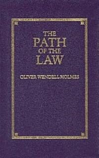 The Path of the Law (Hardcover, Reprint)