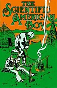 Scientific American Boy: Or the Camp at Willow Clump Island (Paperback)