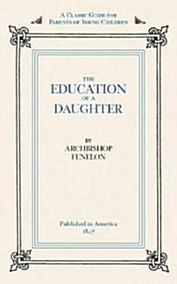 The Education of a Daughter (Paperback)