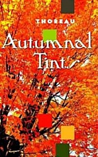 Autumnal Tints (Paperback)