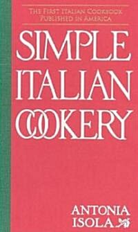 Simple Italian Cookery (Hardcover)