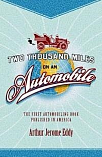 Two Thousand Miles on an Automobile (Paperback)