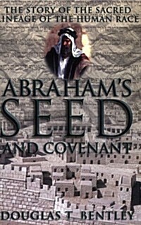 Abrahams Seed and Covenant (Paperback)