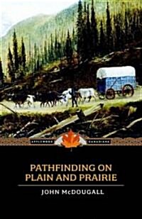 Pathfinding on Plain and Prairie (Paperback)