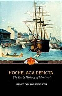 Hochelaga Depicta (Paperback)