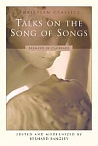 Talks on the Song of Songs (Paperback)