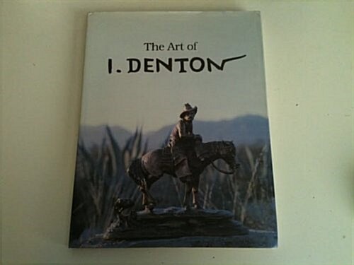 The Art of I. Denton (Hardcover)