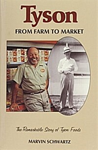 Tyson: Farm to Market (Hardcover)