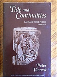 Tide and Continuities: Last and First Poems, 1995-1938 (Paperback)