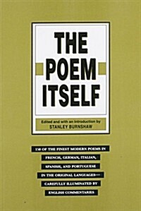 The Poem Itself: 150 of the Finest Modern Poets in the Original Languages (Paperback)