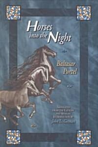 Horses Into the Night (Paperback)