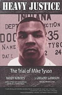 Heavy Justice: The Trial of Mike Tyson (Paperback)