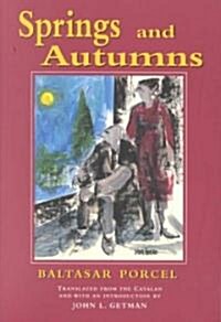 Springs and Autumns (Paperback)
