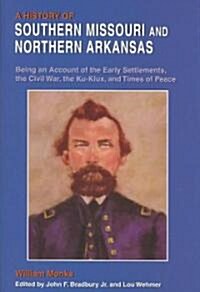 History of Southern Missouri & Northern Arkansas (Hardcover)