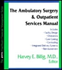 The Ambulatory Surgery & Outpatient Services Manual (Hardcover)