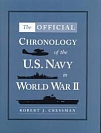 The Official Chronology of the U.S. Navy in World War II (Hardcover)