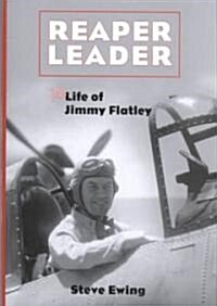 Reaper Leader: The Life of Jimmy Flatley (Hardcover)