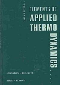 Elements of Applied Thermodynamics, 5th Edition (Hardcover, 5)