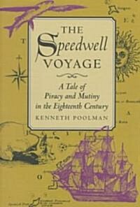 Speedwell Voyage: A Tale of Piracy and Mutiny in the Eighteenth Century (Hardcover)