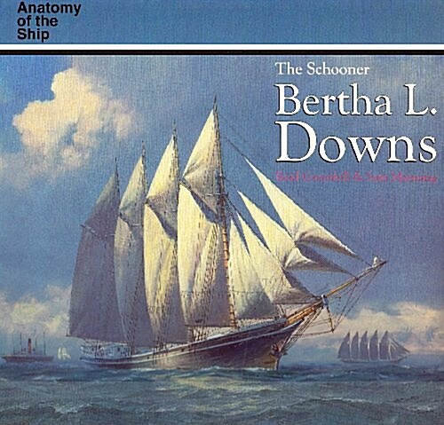 The Schooner Bertha L. Downs (Hardcover)