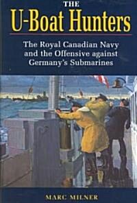 The U-Boat Hunters (Hardcover)