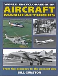 World Encyclopedia of Aircraft Manufacturers (Hardcover)