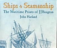 Ships & Seamanship (Hardcover)