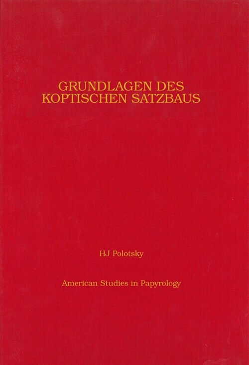 Grundlagen Des Koptischen Satzbaus: Second Half Volume 29 (Hardcover)