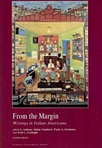 From the Margin: Writings in Italian Americana (Paperback, 2, Revised)