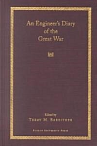 An an Engineers Diary of the Great War (Hardcover)