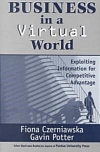 Business in a Virtual World (Paperback)